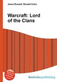 Warcraft: Lord of the Clans
