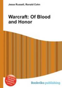Warcraft: Of Blood and Honor