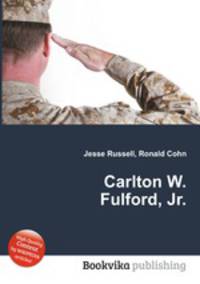 Carlton W. Fulford, Jr.