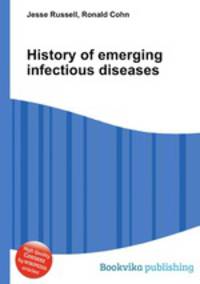 History of emerging infectious diseases