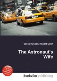 The Astronaut`s Wife