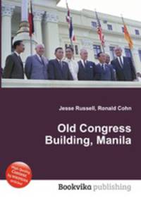 Old Congress Building, Manila