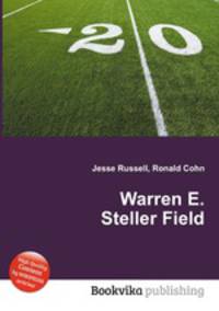 Warren E. Steller Field