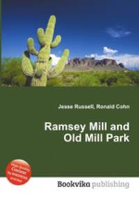 Ramsey Mill and Old Mill Park