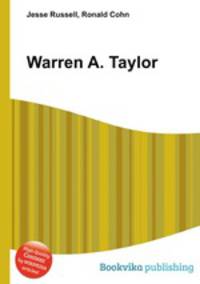 Warren A. Taylor