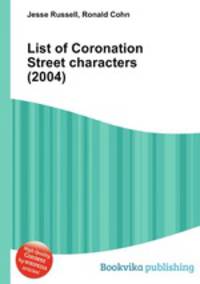 List of Coronation Street characters (2004)