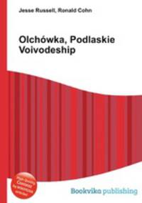 Olchowka, Podlaskie Voivodeship