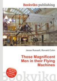 Those Magnificent Men in their Flying Machines