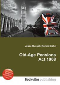 Old-Age Pensions Act 1908