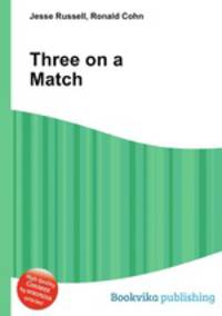 Three on a Match
