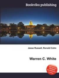 Warren C. White