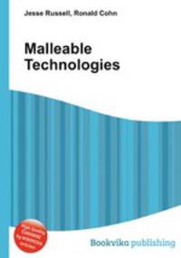 Malleable Technologies