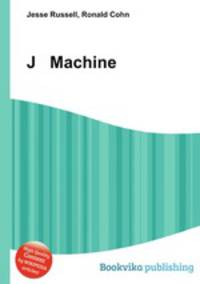 J Machine