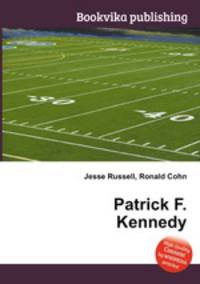 Patrick F. Kennedy