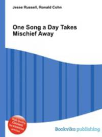 One Song a Day Takes Mischief Away