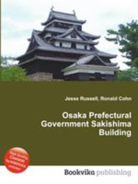 Osaka Prefectural Government Sakishima Building