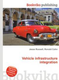 Vehicle infrastructure integration