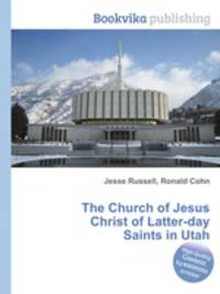 The Church of Jesus Christ of Latter-day Saints in Utah