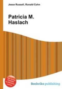 Patricia M. Haslach