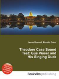 Theodore Case Sound Test: Gus Visser and His Singing Duck