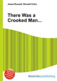 There Was a Crooked Man...