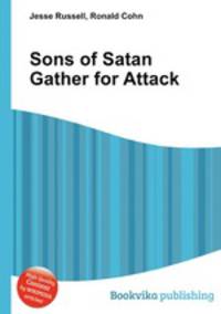 Sons of Satan Gather for Attack