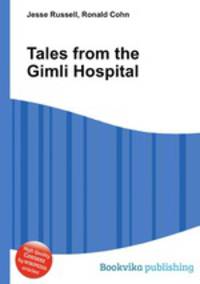 Tales from the Gimli Hospital