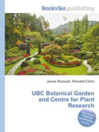 UBC Botanical Garden and Centre for Plant Research