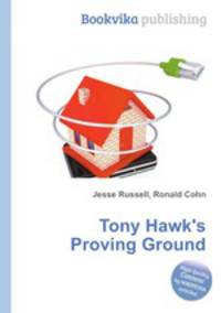 Tony Hawk`s Proving Ground
