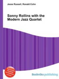 Sonny Rollins with the Modern Jazz Quartet