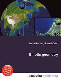 Elliptic geometry