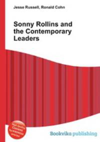 Sonny Rollins and the Contemporary Leaders