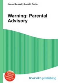 Warning: Parental Advisory