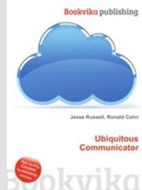 Ubiquitous Communicator