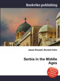 Serbia in the Middle Ages