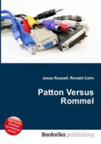 Patton Versus Rommel