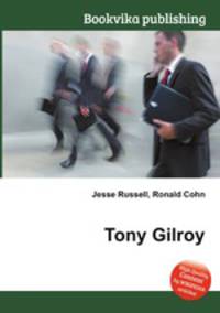 Tony Gilroy