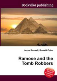 Ramose and the Tomb Robbers
