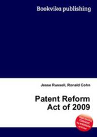 Patent Reform Act of 2009