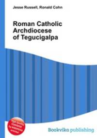 Roman Catholic Archdiocese of Tegucigalpa
