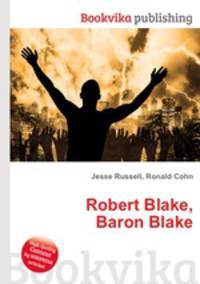Robert Blake, Baron Blake