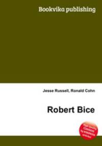 Robert Bice