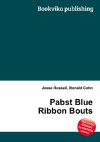 Pabst Blue Ribbon Bouts