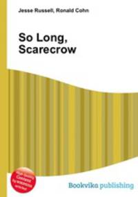 So Long, Scarecrow
