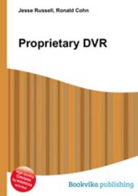 Proprietary DVR