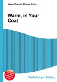Warm, in Your Coat