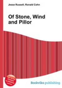 Of Stone, Wind and Pillor