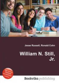 William N. Still, Jr.