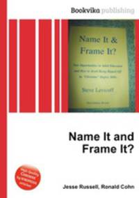 Name It and Frame It?