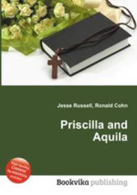 Priscilla and Aquila